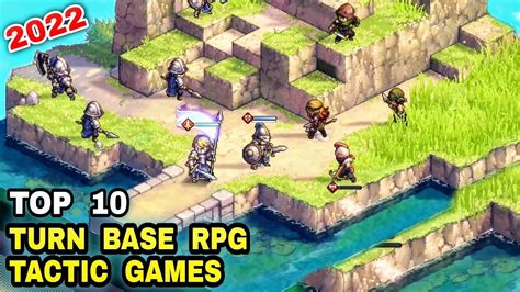 Top 10 Best TURN BASE RPG TACTIC Games On 2022 For Android IOS