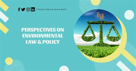 Perspectives On Environmental Law And Policy Law Times Journal