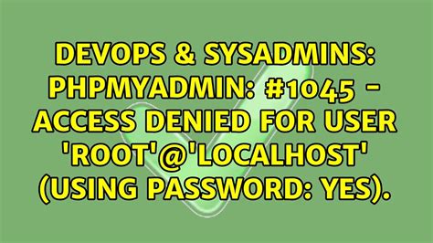Phpmyadmin Access Denied For User Root Localhost Using