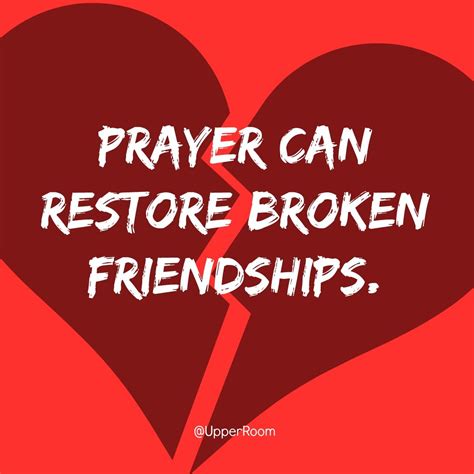 Prayer Can Restore Broken Friendships Mend Hearts And Erase Emotional