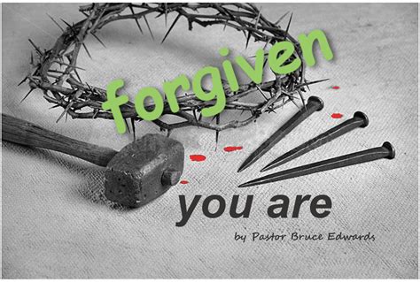 You Are Forgiven How To Know God Has Forgiven You