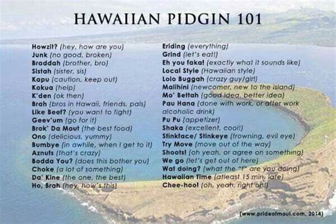 Hawaiian Pidgin Slang Maui Vacation Hawaiian Phrases Hawaiian Quotes