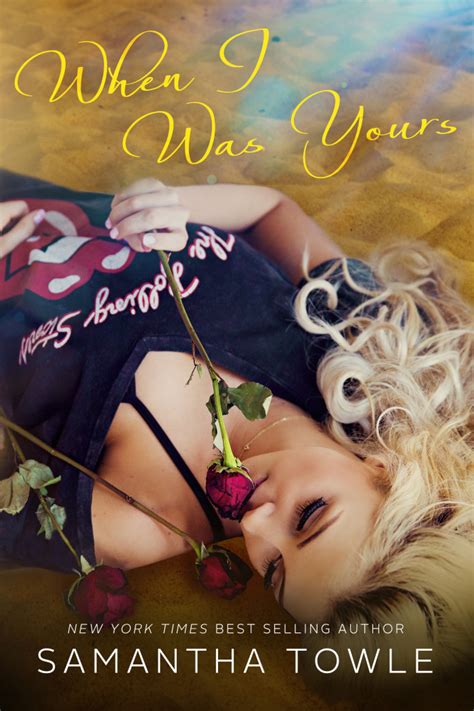 ~when I Was Yours By Samantha Towle Blog Tour Excerpt Review