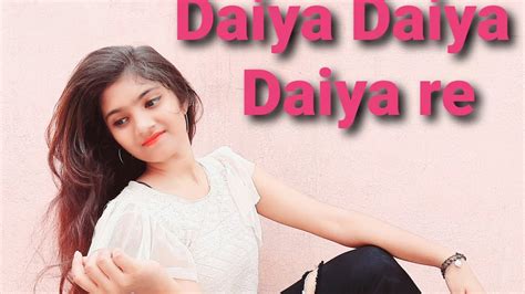 Daiya Daiya Daiya Re Dance By Tanuprajapati YouTube