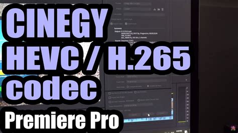 Cinegy Hevc H265 Codec For Premiere Pro Uses Less Cpu More Gpu 2