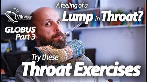 Exercises That Help A Feeling Of A Lump In The Throat Globus Video 3