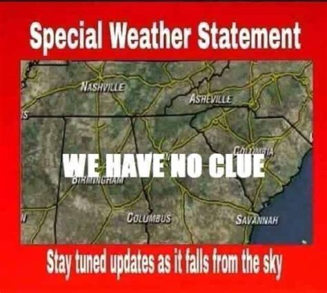 Pin By Amy Caulk On Weather Memes Weather Memes Laughter The Best