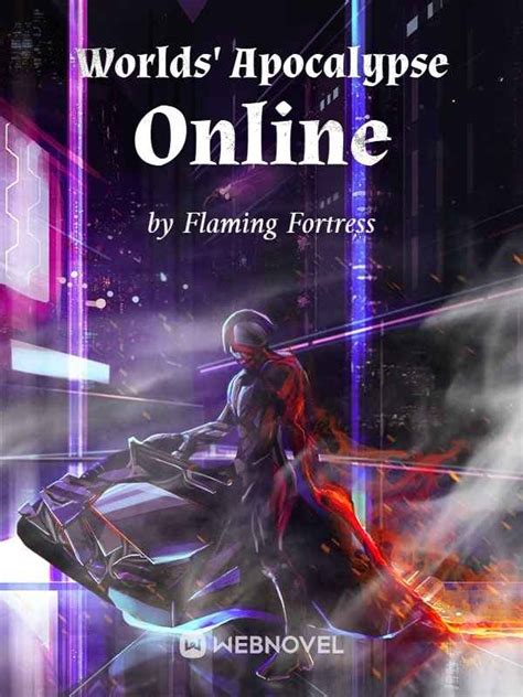 Read Worlds' Apocalypse Online - Flaming Fortress - Webnovel