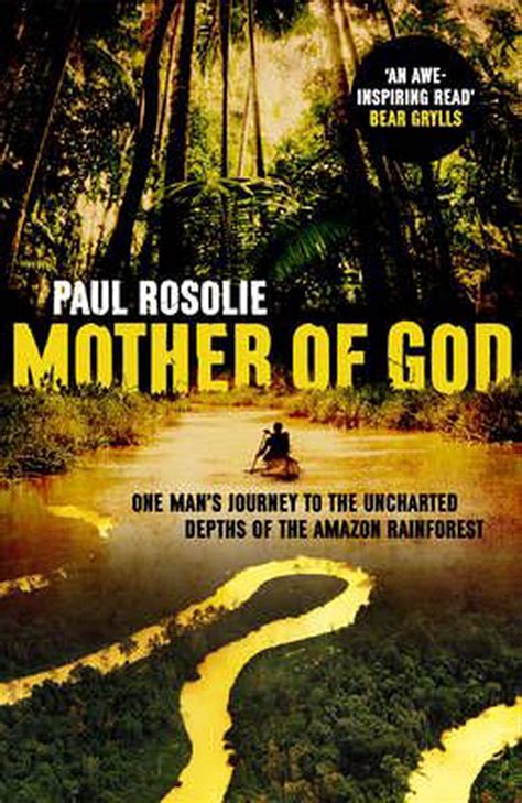 Mother Of God By Paul Rosolie Paperback 9780593072752 Buy Online At