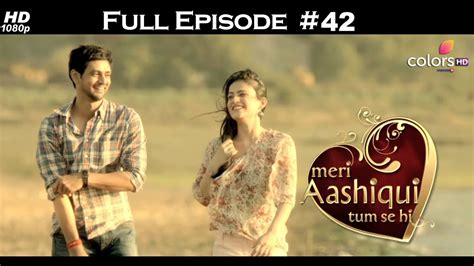 Meri Aashiqui Tum Se Hi In English Full Episode 42 Youtube