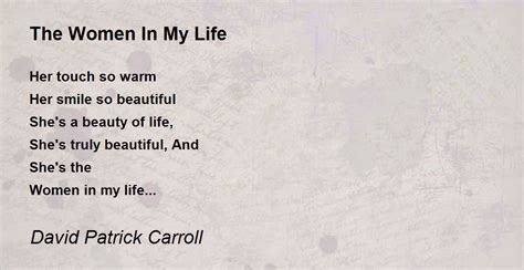 The Women In My Life Poem By David P Carroll Poem Hunter