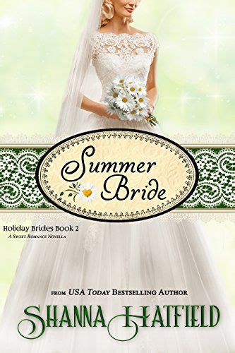 Summer Bride A Sweet Holiday Romance Holiday Brides Book 2 Summer