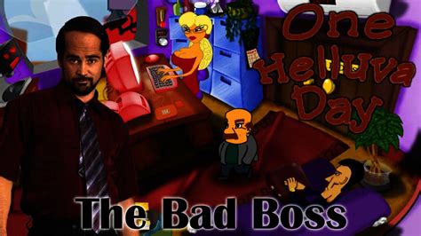 One Helluva Day The Bad Boss