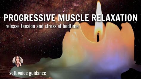 Progressive Muscle Relaxation For Sleep Melt Away Stress And Tension