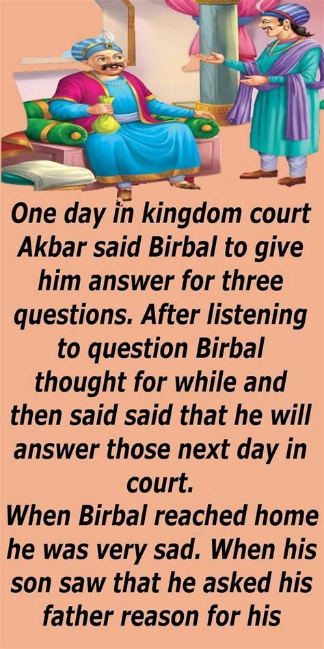 One Day In Kingdom Court Akbar Said Birbal To Give Him Answer For Three
