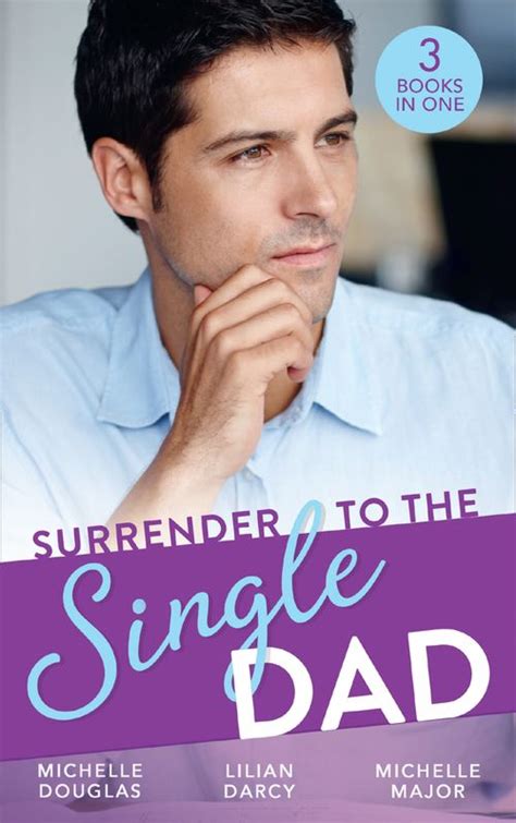 Surrender To The Single Dad The Man Who Saw Her Beauty It Began Wit Harpercollins Publishers Uk