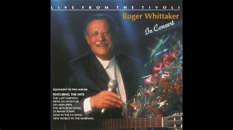 Roger Whittaker Live From The Tivoli Rocky Top Youtube