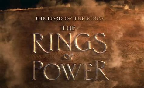 The Rings Of Power Amazon Prime Video Reveals Title Of Lord Of The