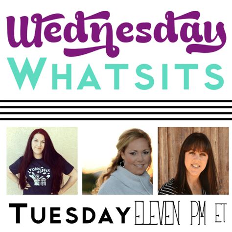 Wednesday Whatsits 111 ⋆ Real Housemoms