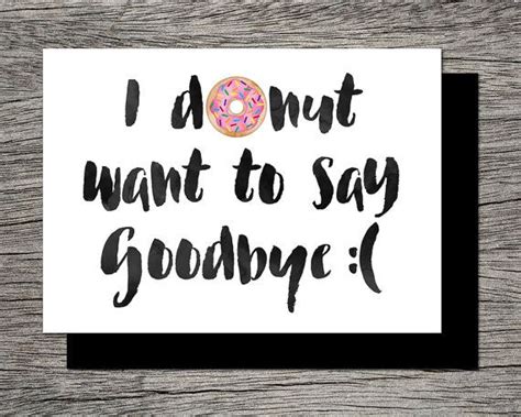 Printable Farewell Card Printable Goodbye Card I Donut Want Etsy