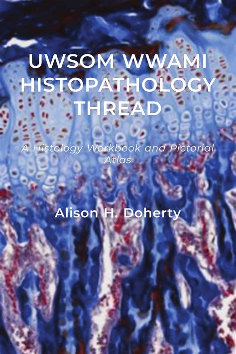 UWSOM WWAMI Histopathology Thread – Simple Book Publishing