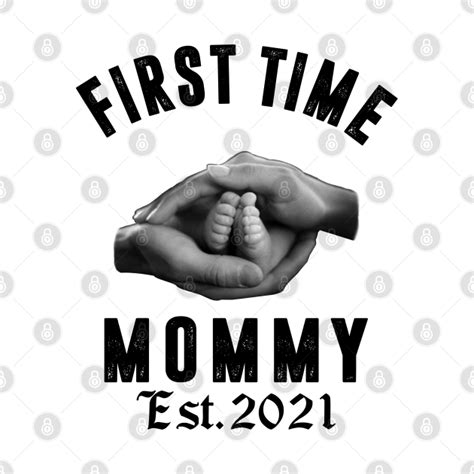 First Time Mommy New Mom Est 2021 Promoted Mom First Time Mommy New Mom Est 2021 Promo Tote