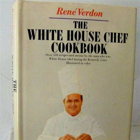 How the white house chiefs of staff define every presidency. The White House Chef Cookbook 1st edition SOLD on Ruby Lane