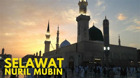 Jom Selawat L Selawat Nuril Mubin Lirik And Maksud Youtube