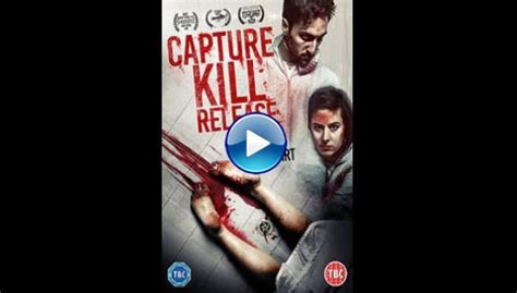 Watch Capture Kill Release Full Movie Online Free