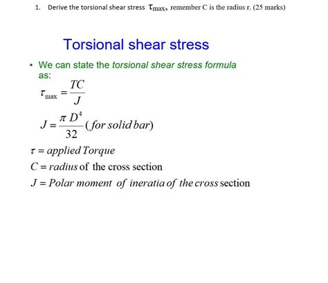 Derive The Torsional Shear Stress Tmax Remember C Is The Radius R