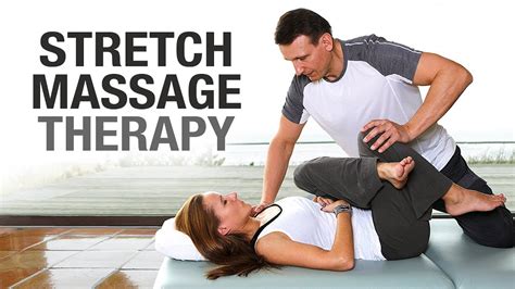 stretch massage therapy spaah youtube