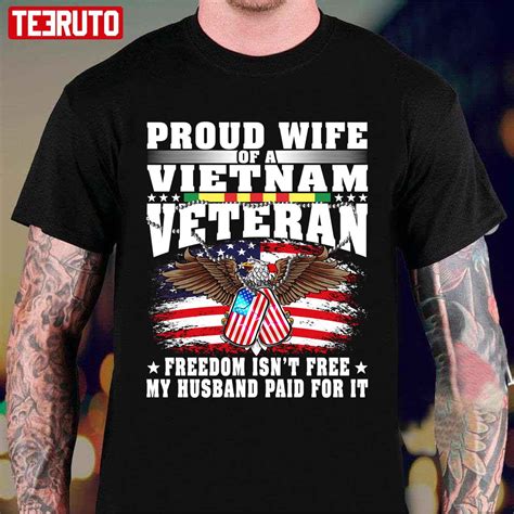 Proud Wife Of Vietnam Veteran Spouse Freedom Isnt Free Unisex T Shirt Teeruto