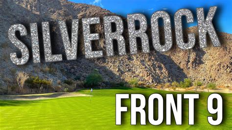 La Quintas Gem Silverrock Resort Front 9 Course Vlog With Drone