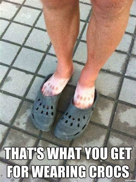 Why Crocs Just Dont Look Good White People Problems Amor Humor Funny