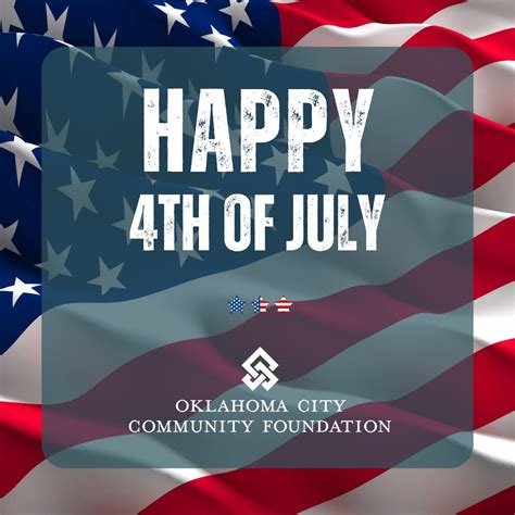 Happy 4th Of July Oklahoma City Community Foundation Facebook