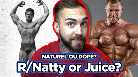 NATUREL OU DOPÉ Édition r Natty or Juice YouTube