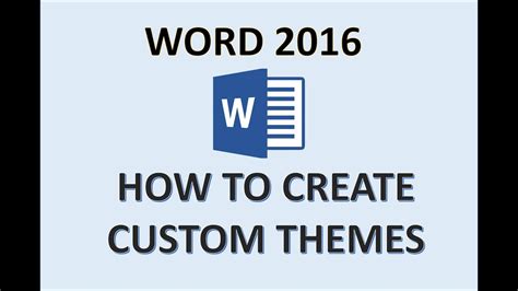 Word 2016 Themes Tutorial How To Create A Custom Theme Color