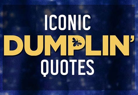 best dumplin quotes