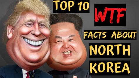 top 10 wtf amazing unknown facts about north korea youtube