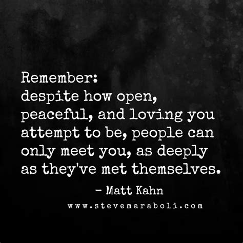 Remember Despite How Opeen Peaceful And Loving You Attempt To Be