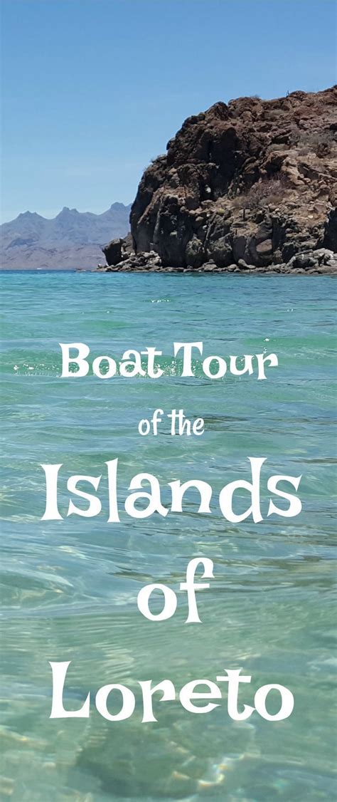 Boat Tour Of The Islands Of Loreto Sea Of Cortez Baja California Sur