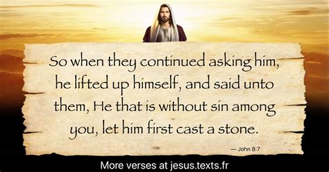 A Quote From Jesus Christ “so When They Continued Asking Him He