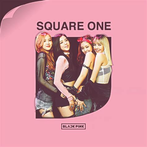 Blackpink Square One Album Cover By Lealbum On Deviantart