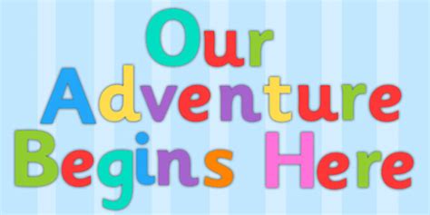 👉 Our Adventure Begins Here Multicoloured Display Lettering Display