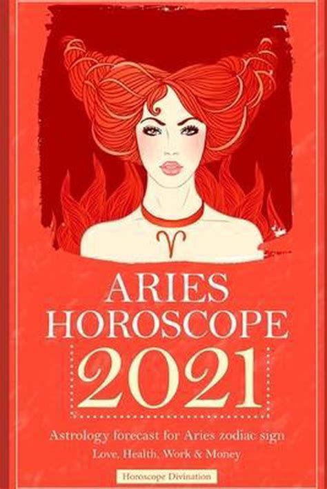 Aries Horoscope 2021 Horoscope Divination 9798644666881 Boeken
