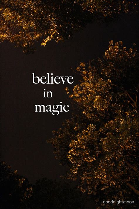 Believe In Magic By Goodnightmoon Redbubble