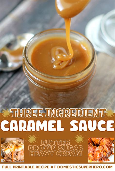 Easy Caramel Sauce 3 Ingredients Domestic Superhero