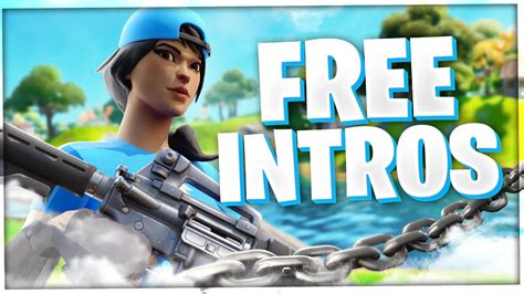 Top 10 Fortnite Intros Best Fortnite Intro No Text Templates Free