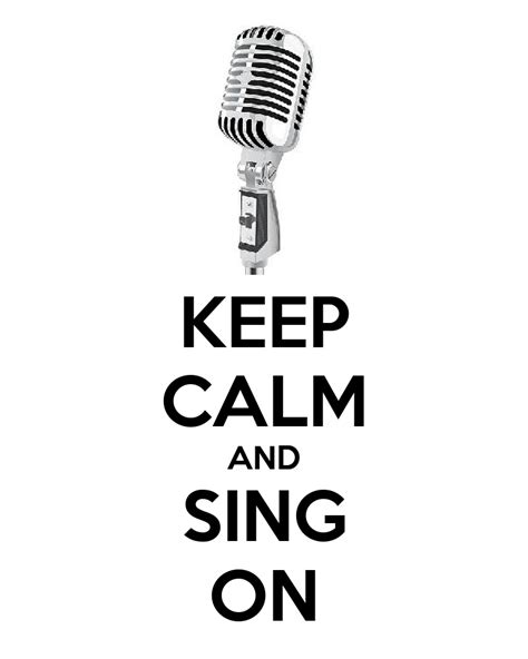 keep calm and sing on poster nuradilaadam keep calm o matic