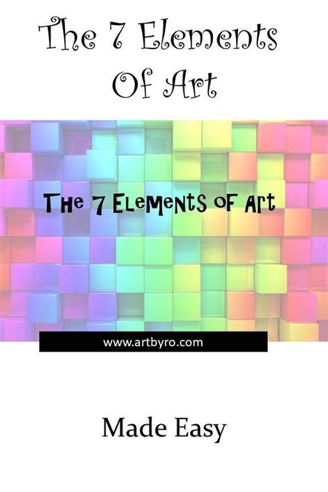 The 7 Elements Of Art Made Easy 7 Elements Of Art Elements Of Art